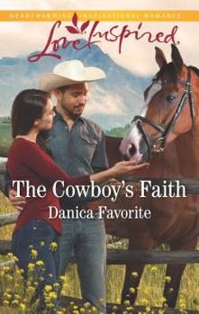 The Cowboy's Faith - Book #2 of the Three Sisters Ranch