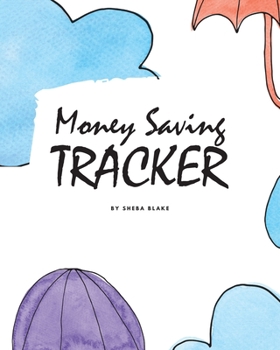 Paperback Money Saving Tracker - $10K USD Saving Challenge (8x10 Softcover Log Book / Tracker / Planner) Book