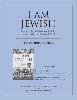 Paperback I Am Jewish Teacher's Guide: Personal Reflections Inspired by the Last Words of Daniel Pearl Book