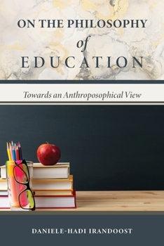 Paperback On the Philosophy of Education: Towards an Anthroposophical View Book