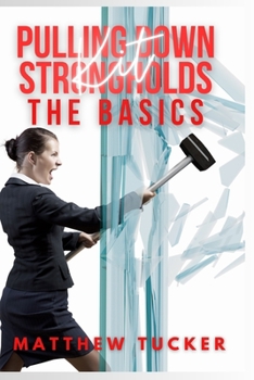 Paperback Pulling Down Strongholds Kit: The Basics Book