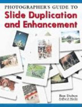 Paperback Photographer's Guide to Slide Duplication and Enhancement Book