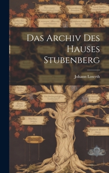 Hardcover Das Archiv Des Hauses Stubenberg [German] Book