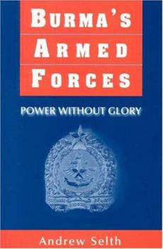 Hardcover Burma's Armed Forces: Power Without Glory Book