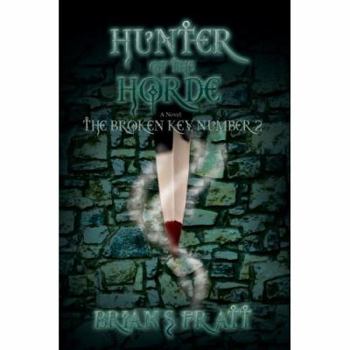 Paperback Hunter of the Horde: The Broken Key #2 Book