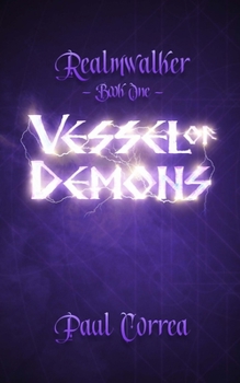 Paperback Vessel Of Demons: Realmwalker Book One Book