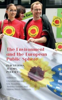 Hardcover The Environment and the European Public Sphere: Perceptions, Actors, Policies Book