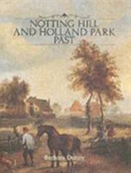 Hardcover Notting Hill and Holland Park Past Book