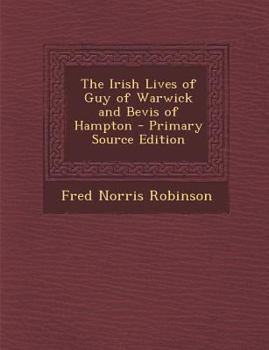 Paperback Irish Lives of Guy of Warwick and Bevis of Hampton [Irish] Book