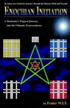 Paperback Enochian Initiation: A Thelemite's Magical Journey into the Ultimate Transcendence Book