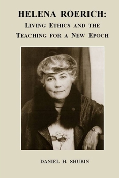 Paperback Helena Roerich: Living Ethics and the Teaching for a New Epoch Book