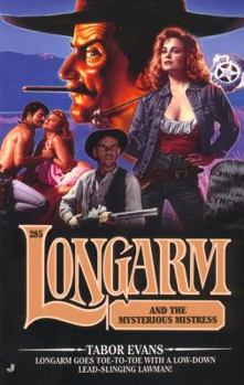 Mass Market Paperback Longarm #285: Longarm and the Mysterious Mistress Book