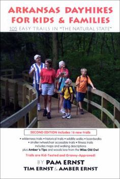 Paperback Arkansas Dayhikes for Kids & Families: 105 Easy Trails in the Natural State Book