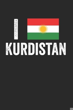 Paperback I Kurdistan: Kalender Monatsplaner Familienplaner Planer A5 I Tagebuch I Ich Liebe Kurdistan I Love I Kurde I Kurden I Stolz I Nati [German] Book