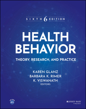 Hardcover Health Behavior: Theory, Research, and Practice Book