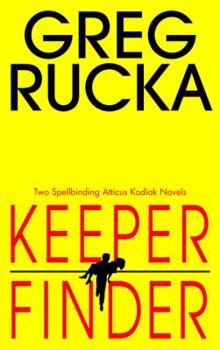 Keeper/Finder (Atticus Kodiak Novels)