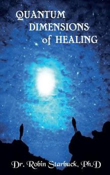 Paperback Quantum Dimensions of Healing: You can heal yourself now! Book