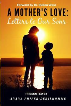 Paperback A Mother's Love: Letters to Our Sons Book