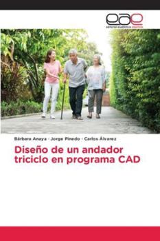 Paperback Diseño de un andador triciclo en programa CAD [Spanish] Book