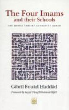 Paperback The Four Imams and Their Schools: Abu Hanifa, Malik, Al-Shafi'i, Ahmad Book