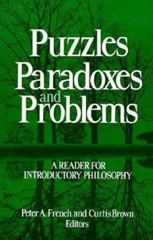 Paperback Puzzles, Paradoxes, and Problems: A Reader for Introductory Philosophy Book