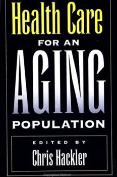 Hardcover Health Care for an Aging Population Book