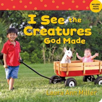 Board book I See the Creatures God Made [With Photo Frame] Book