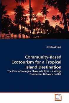 Paperback Community-Based Ecotourism for a Tropical Island Destination Book