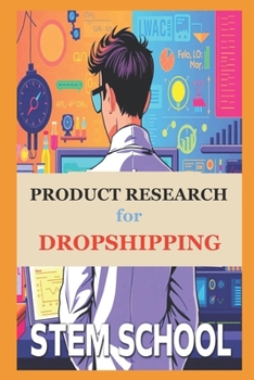 Product Research for Dropshipping: Discover Winning Products That Sell Fast with Smart Tools & Strategies (E Commerce & DropShipping 101)