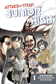 Attack on Titan: Junior High 1 - Book #1 of the Attack on Titan: Junior High Omnibus