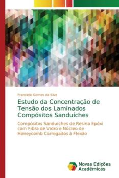 Paperback Estudo da Concentração de Tensão dos Laminados Compósitos Sanduíches [Portuguese] Book