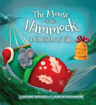 Paperback The Mouse in the Hammock, a Christmas Tale Book