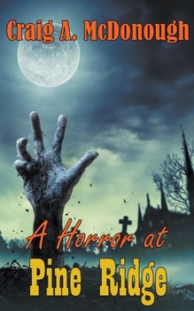 Paperback A Horror at Pine Ridge Book