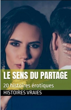 Le sens du partage (Fantasme) (French Edition)