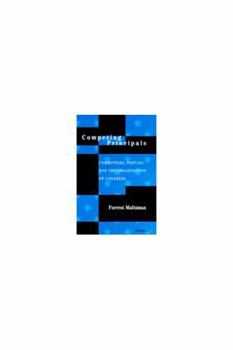 Hardcover Competing Principals: Committees, Parties, and the Organization of Congress Book