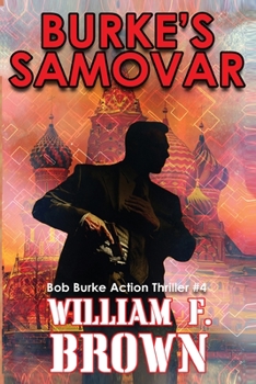 Paperback Burke's Samovar: Bob Burke Suspense Thriller #4 Book