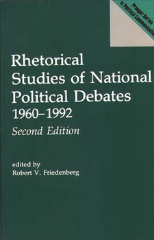 Paperback Rhetorical Studies of National Political Debates: 1960-1992, 2nd Edition (Revised) Book
