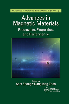 Paperback Advances in Magnetic Materials: Processing, Properties, and Performance Book