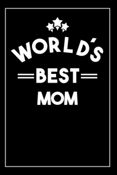 Paperback Worlds Best Mom: Blank Lined Notebook Book