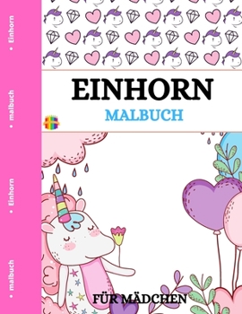 Paperback Einhorn Malbuch: Niedliche Ausmalbilder für kleine Mädchen [German] Book