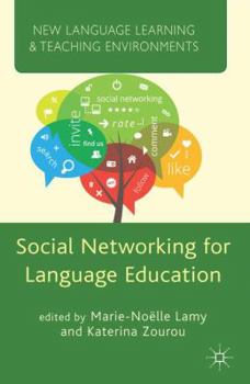 Social Networking for Language Education - Book  of the New Language Learning and Teaching Environments
