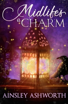 Paperback Midlife's a Charm: A Paranormal Women's Fiction Novel Book