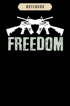 Notebook: Freedom crossed m4a1 machine guns for veterans  Notebook|6x9(100 pages)Blank Lined Paperback Journal For Student, kids, women, girls, boys, men, birthday gifts|Veteran day gifts notebook