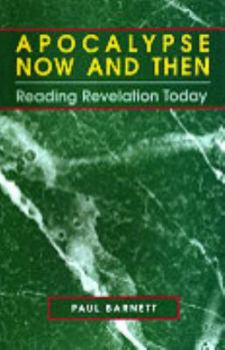 Revelation: Apocalypse Now and Then - Book  of the Reading the Bible Today Series