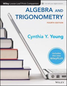 Loose Leaf Algebra and Trigonometry, 4e WileyPLUS Card with Loose-leaf Set Multi-Term Book