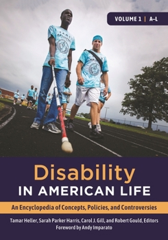 Disability in American Life [2 Volumes]: An Encyclopedia of Concepts, Policies, and Controversies
