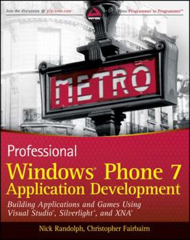 Paperback Professional Windows Phone 7 Application Development: Building Applications and Games Using Visual Studio, Silverlight, and XNA Book