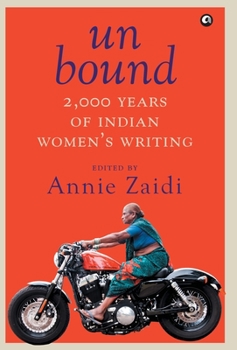 Hardcover Un Bound 2000 Years of Indian Women's Writing Book