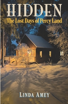 Paperback Hidden: The Lost Days of Percy Land Book