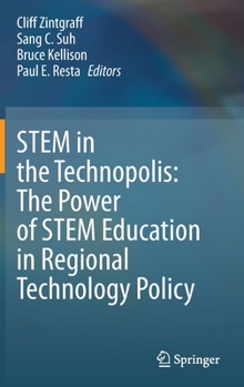 Hardcover Stem in the Technopolis: The Power of Stem Education in Regional Technology Policy Book